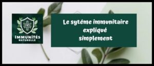 Lire la suite à propos de l’article le système immunitaire explique simplement